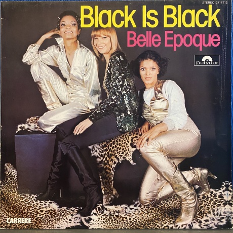 

Belle Epoque - Black Is Black (0094637860113) виниловая пластинка
