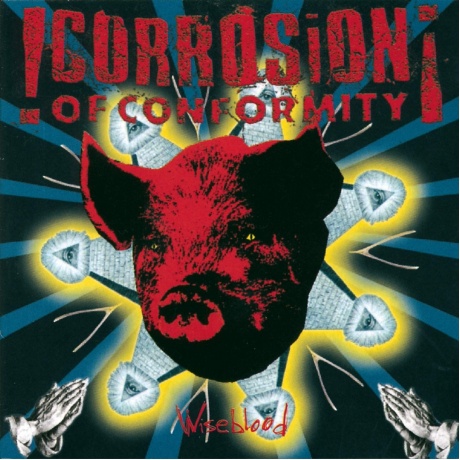 

Corrosion Of Conformity - Wiseblood (8719262022058) виниловая пластинка