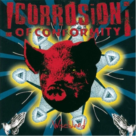 Corrosion Of Conformity - Wiseblood (8719262022058)