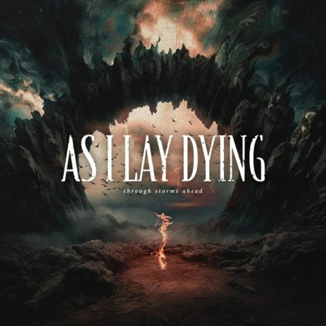 As I Lay Dying - Through Storms Ahead (0810157921116)