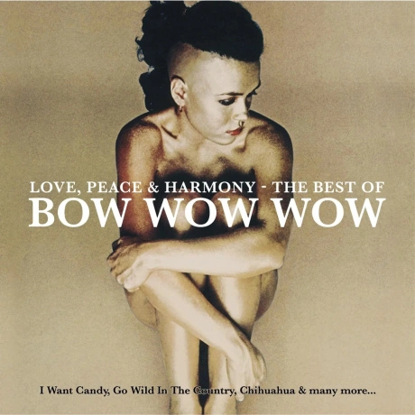 Bow Wow Wow - Love, Peace & Harmony - The Best Of (coloured) (87...