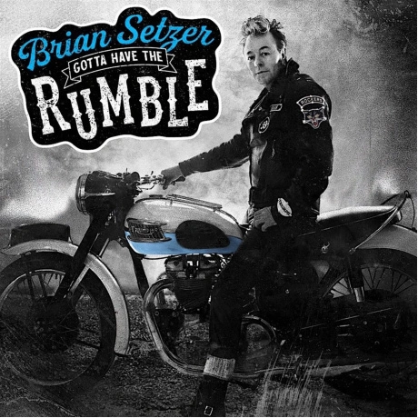 Brian Setzer - Gotta Have The Rumble (0810020505627) виниловая п...