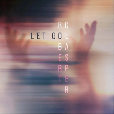 Robert Glasper - Let Go (0888072741171) виниловая пластинка