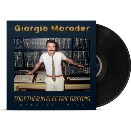 Giorgio Moroder - Together In Electronic Dreams - Greatest Hits ...