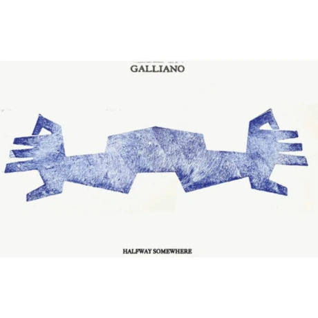 Galliano - Halfway Somewhere (5060180326647) виниловая пластинка