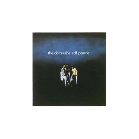 The Doors - The Soft Parade (Stereo) (Remastered) (0081227986490...