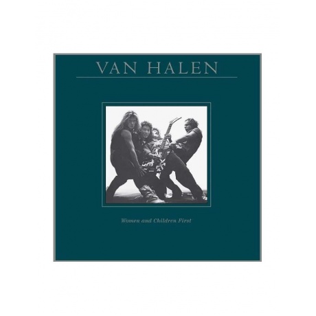 Виниловая пластинка Van Halen, Women and Children First (Remastered) (0081227954963) - фото 1
