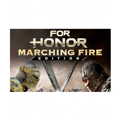 Игра для ПК For Honor - Marching Fire Edition [UB_5034] (электро...
