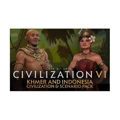 Игра для ПК Sid Meier’s Civilization® VI - Khmer and Indonesia C...
