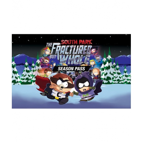 Игра для ПК South Park The Fractured But Whole - Season Pass [UB...