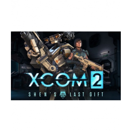 Игра для ПК XCOM 2 - Shen's Last Gift [2K_1982] (электронный клю...